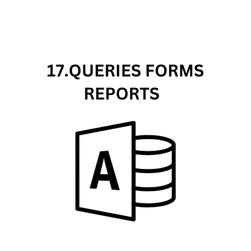 17.QUERIES FORMS REPORTS (02)